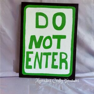 Green 'Do Not Enter' Art Painting